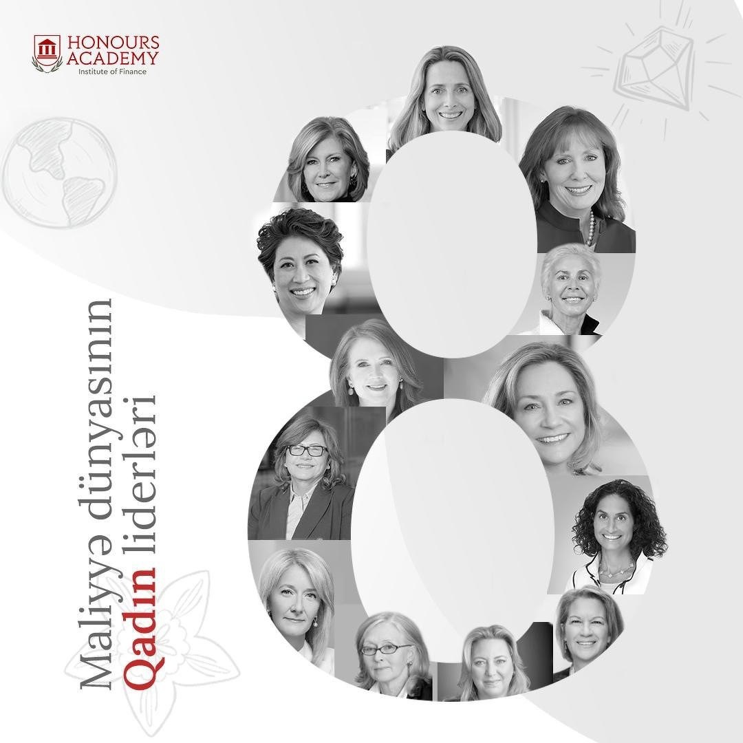 Honours Academy post: a large figure 8 filled with black and white portraits, with the headline 'Maliyyə dünyasının Qadın liderləri'.